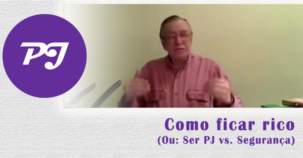 Ser PJ vs Segurança | Ou: Como ficar rico