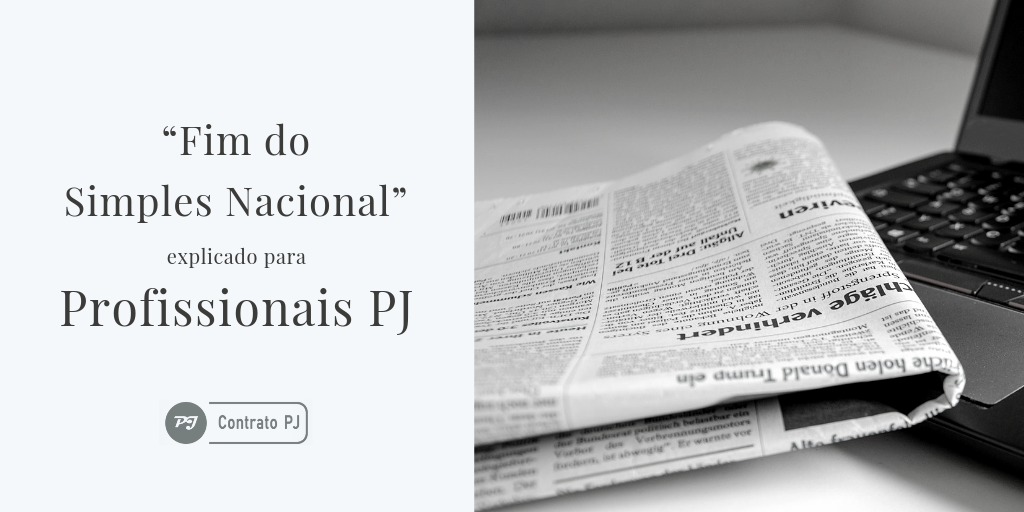 "Fim do Simples Nacional" explicado para profissionais PJ