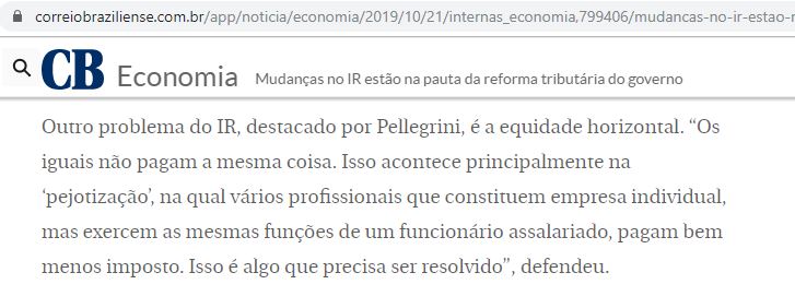 Os iguais não pagam a mesma coisa. Isso acontece devido à "pejotização", na qual profissionais constituem empresa individual e pagam bem menos imposto.