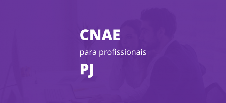CNAE dos profissionais liberais e assalariados PJ CNAE para profissionais liberais e assalariados PJ