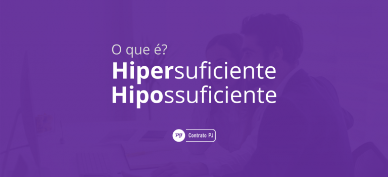 Hipersuficiente e Hipossuficiente O que é empregado trabalhador Hipersuficiente e Hipossuficiente?
