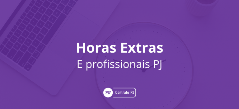 Hora extra e profissionais PJ Hora extra e profissionais PJ