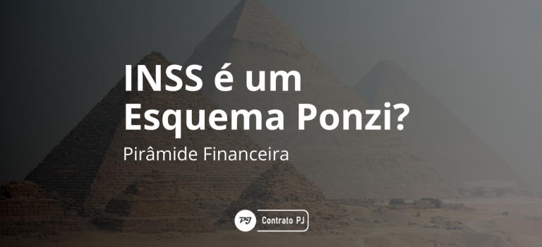 INSS é golpe de pirâmide (Ponzi)? O INSS é um esquema ponzi (pirâmide financeira)?