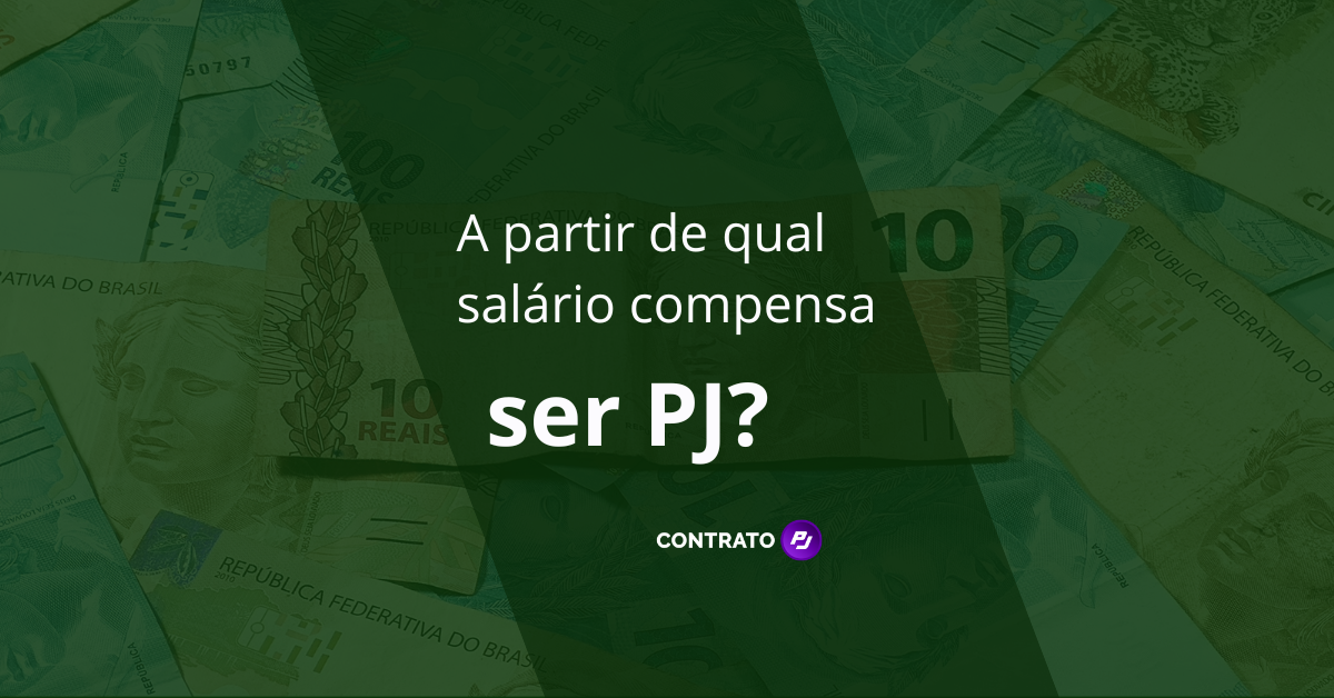 A partir de qual salário vale a pena ser PJ?