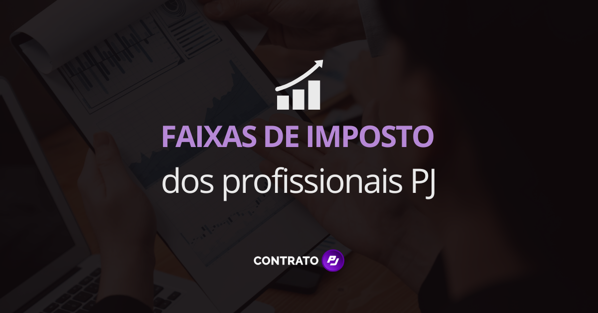 Faixas de Imposto dos profissionais PJ