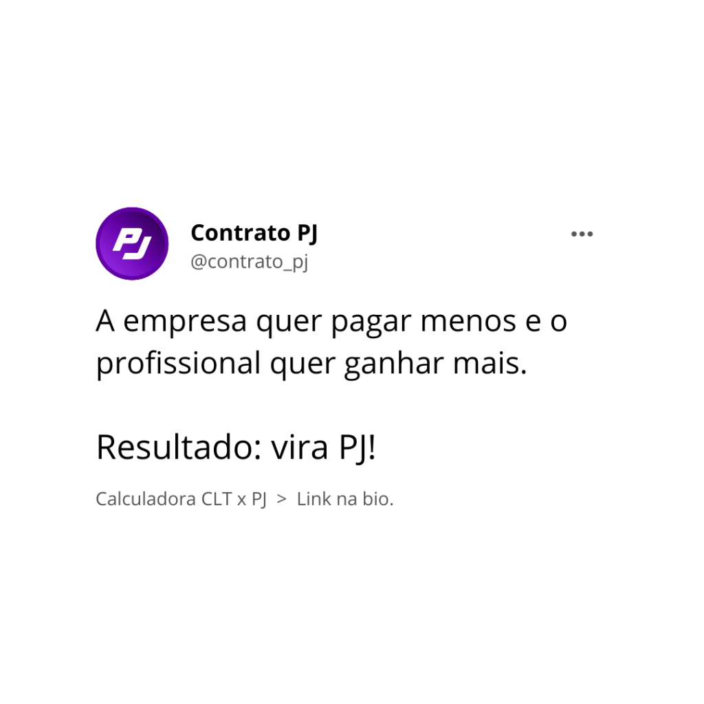 A empresa quer pagar menos. O profissional quer ganhar mais. Resultado: Vira PJ!