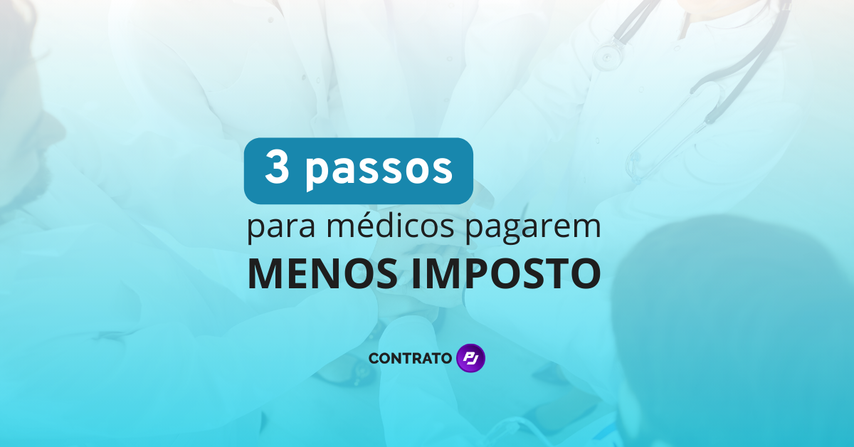 3 passos para médicos pagarem menos impostos